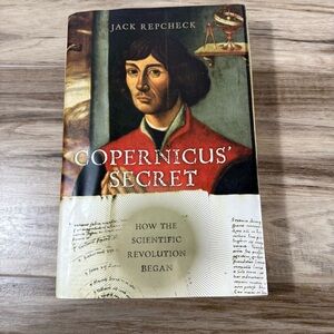 Copernicus' Secret: How the Scientific Revolution Began - Hardcover